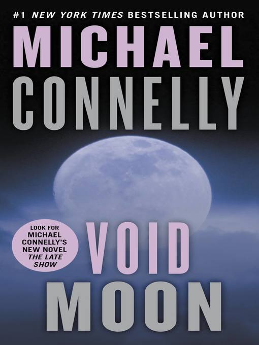 Title details for Void Moon by Michael Connelly - Available